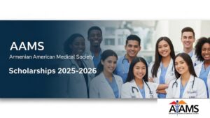 Your Future in Healthcare: Armenian American Medical Society (AAMS) Scholarships 2025-2026 Are Now Open!