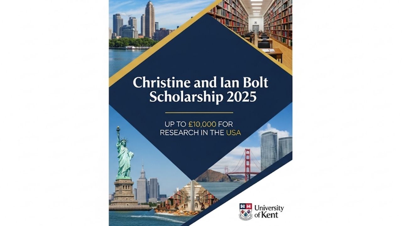Your Definitive Guide to the Christine and Ian Bolt Scholarship 2025 at Kent University