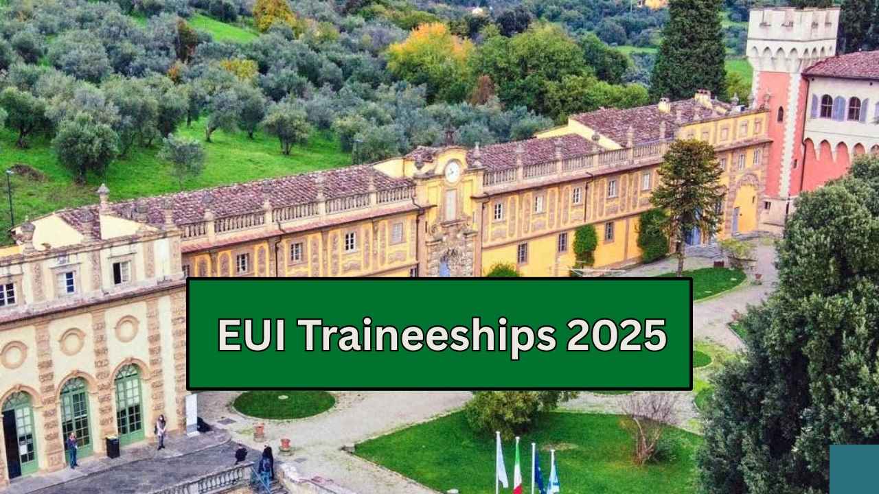 Unlock Your Potential: Your Guide to EUI Traineeships 2025 in Florence