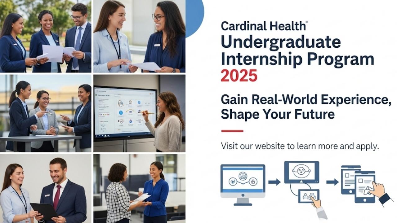 Launch Your Future: Navigating the Cardinal Health Undergraduate Internship Program 2025
