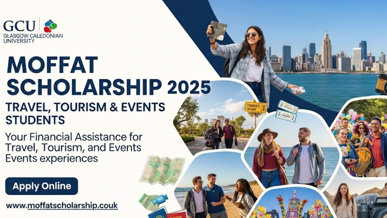 Unlock Your Future: A Comprehensive Guide to the Moffat Scholarship 2025 for Travel, Tourism, and Events Students at GCU