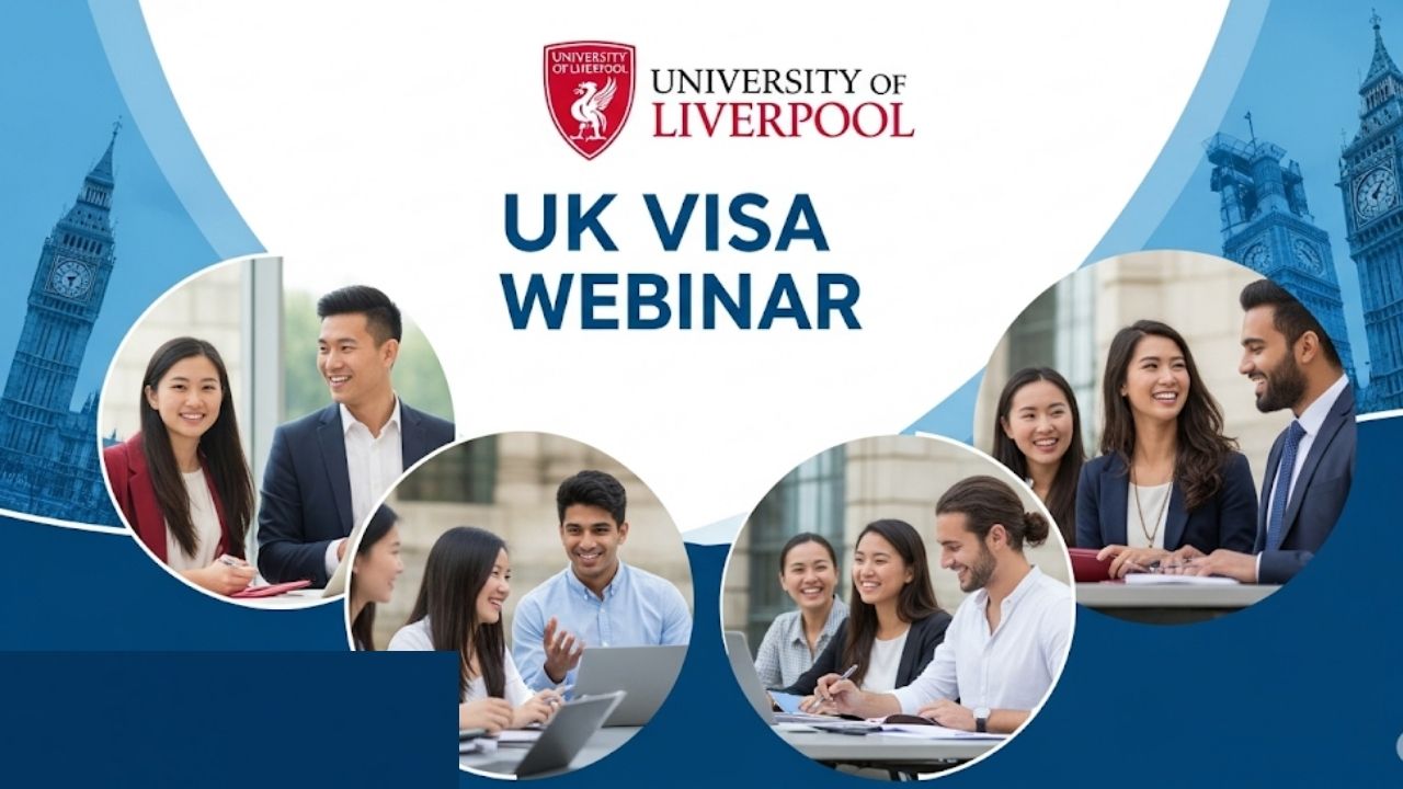 Your Essential Guide to the University of Liverpool's UK Visa Webinar: Secure Your Study Abroad Dream