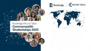 A Comprehensive Guide to the Routledge/Round Table Commonwealth Studentships 2025