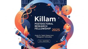 Charting Your Path to Breakthrough: The Killam Postdoctoral Research Fellowship 2025