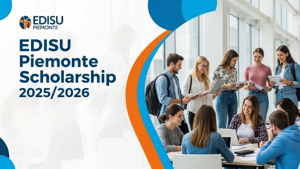 EDISU Piemonte Scholarship 2025/2026: Study in Italy for Free