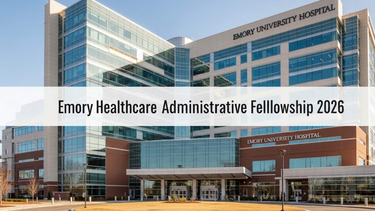 Emory Healthcare Administrative Fellowship 2026 for Global Applicants