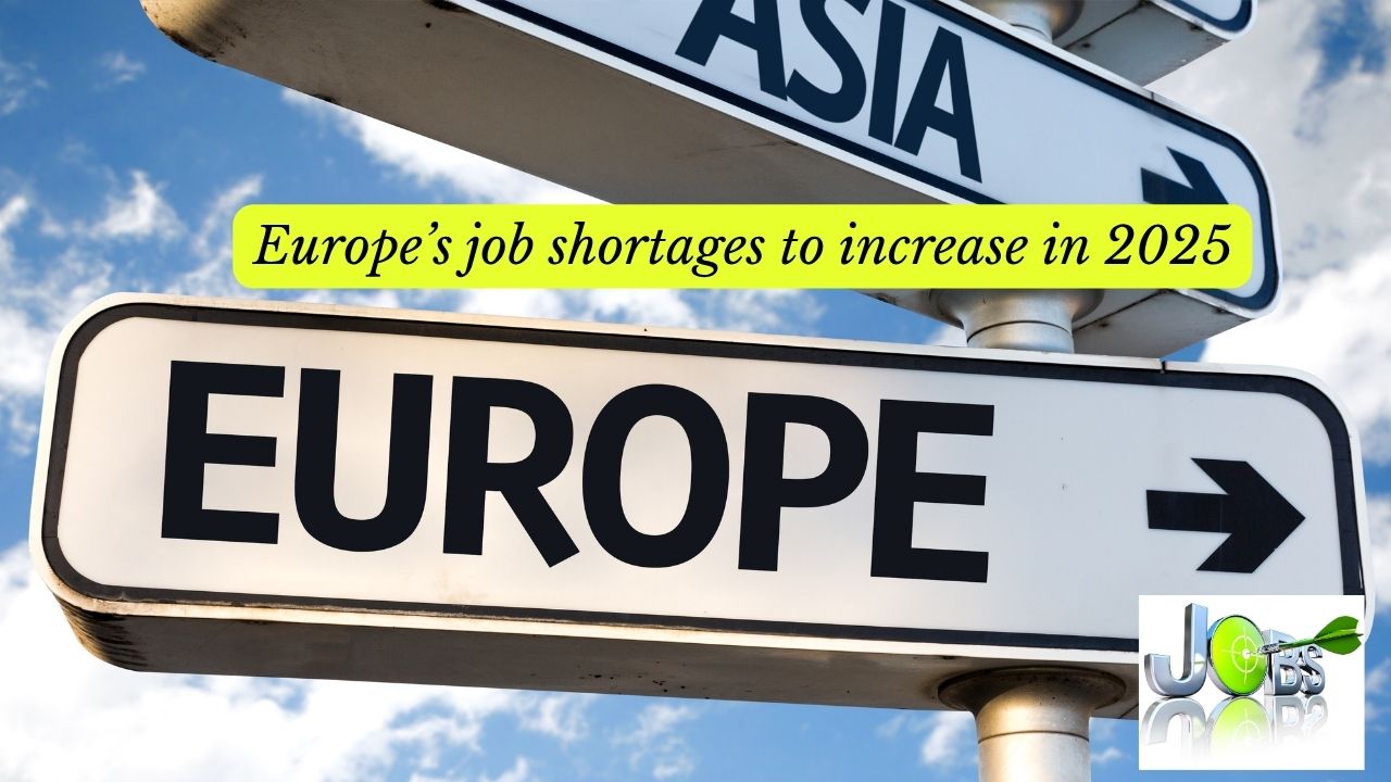 Navigating Europe's Growing Job Shortages in 2025: Your Guide to Opportunity