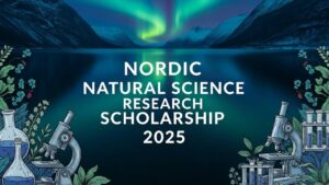 Applying for the Nordic Natural Science Research Scholarship 2025