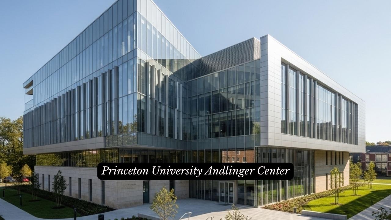 Princeton University Andlinger Center