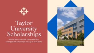 Your Gateway to Success: Navigating Taylor University Undergraduate Scholarships for August 2025 Intake