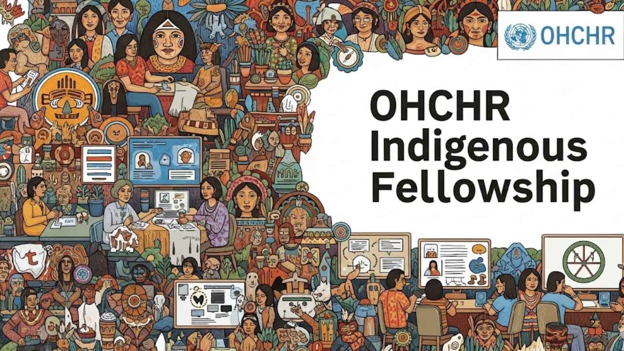 The OHCHR Indigenous Fellowship 2026 Call for Applications is Now Open!