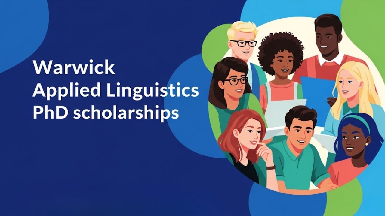 Warwick Applied Linguistics PhD Scholarships for Spring 2026