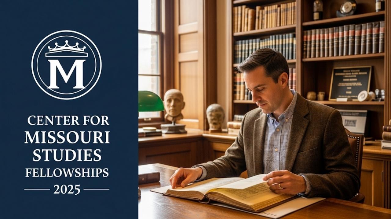 Center for Missouri Studies Fellowships 2025