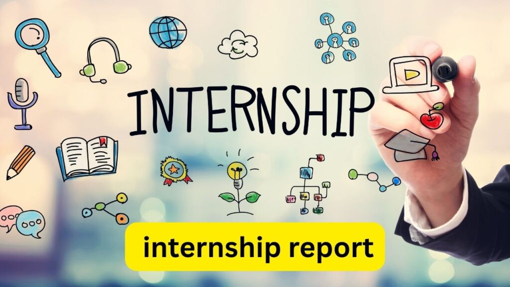 Mastering Your Internship Report: An A-Z Guide to Success 1 Mastering Your Internship Report