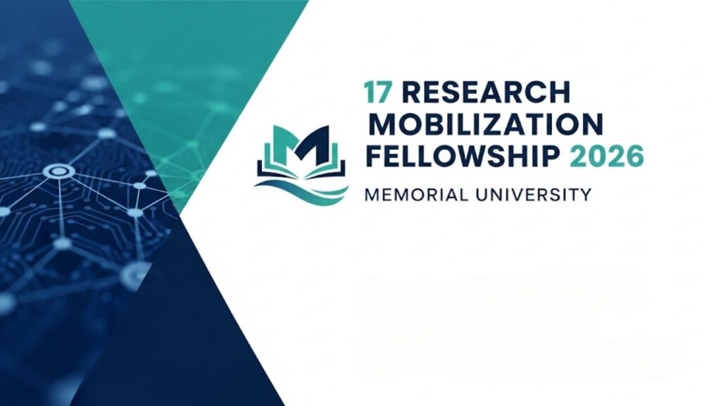 17 Research Mobilization Fellowship 2026 at Memorial University: Here’s What You Need to Know 1 17 Research Mobilization Fellowship 2026 at Memorial University