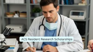 ACS Resident Research Scholarships