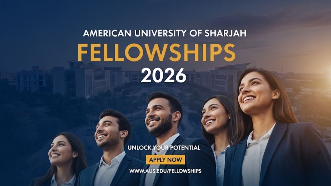 American University of Sharjah Fellowships 2026 Open for Applications