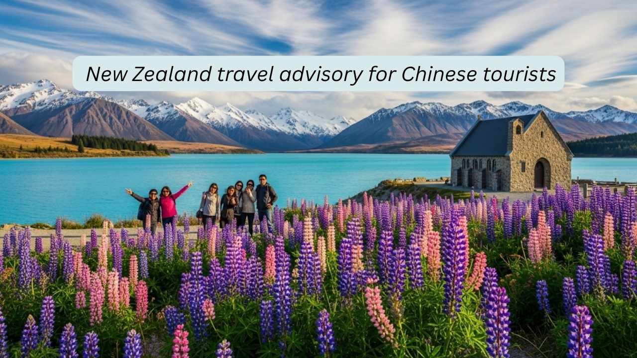 New Zealand travel advisory for Chinese tourists