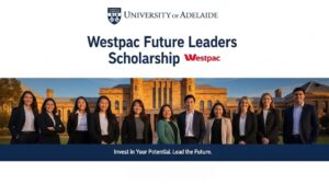 University of Adelaide Westpac Future Leaders Scholarship