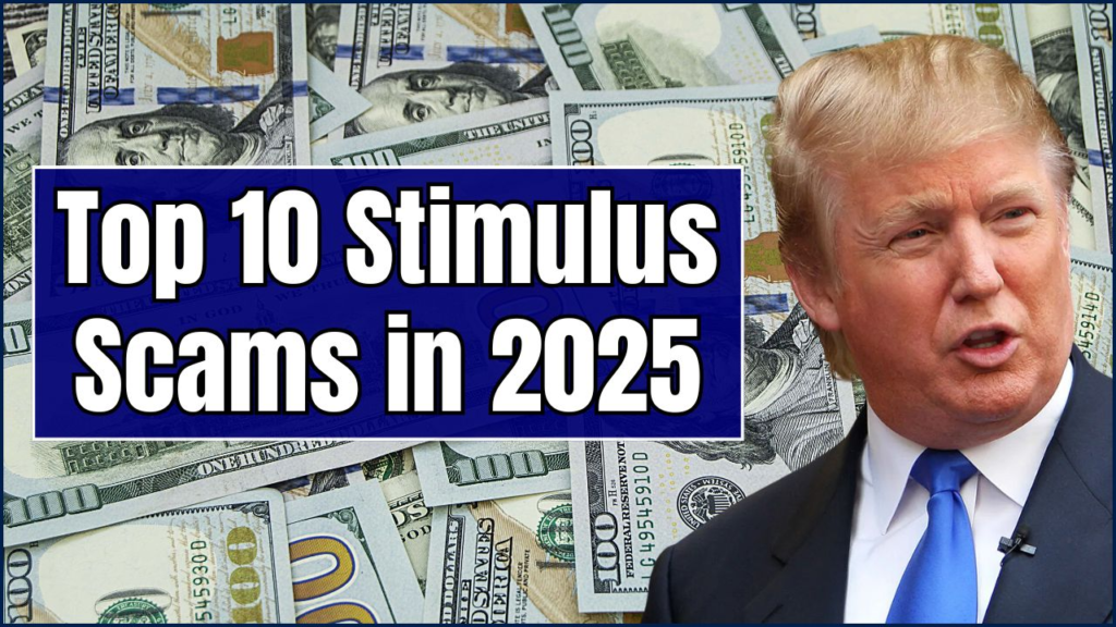 Top 10 Stimulus Scams in 2025 – From Fake Government Texts to AI-Powered Robocalls, Here’s What to Avoid 1 Top 10 Stimulus Scams in 2025