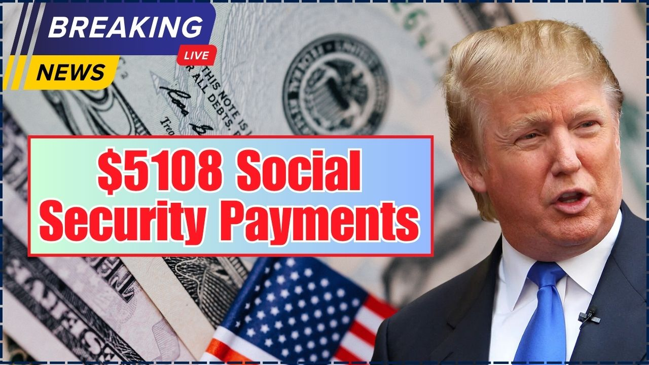 $5108 Social Security Payments