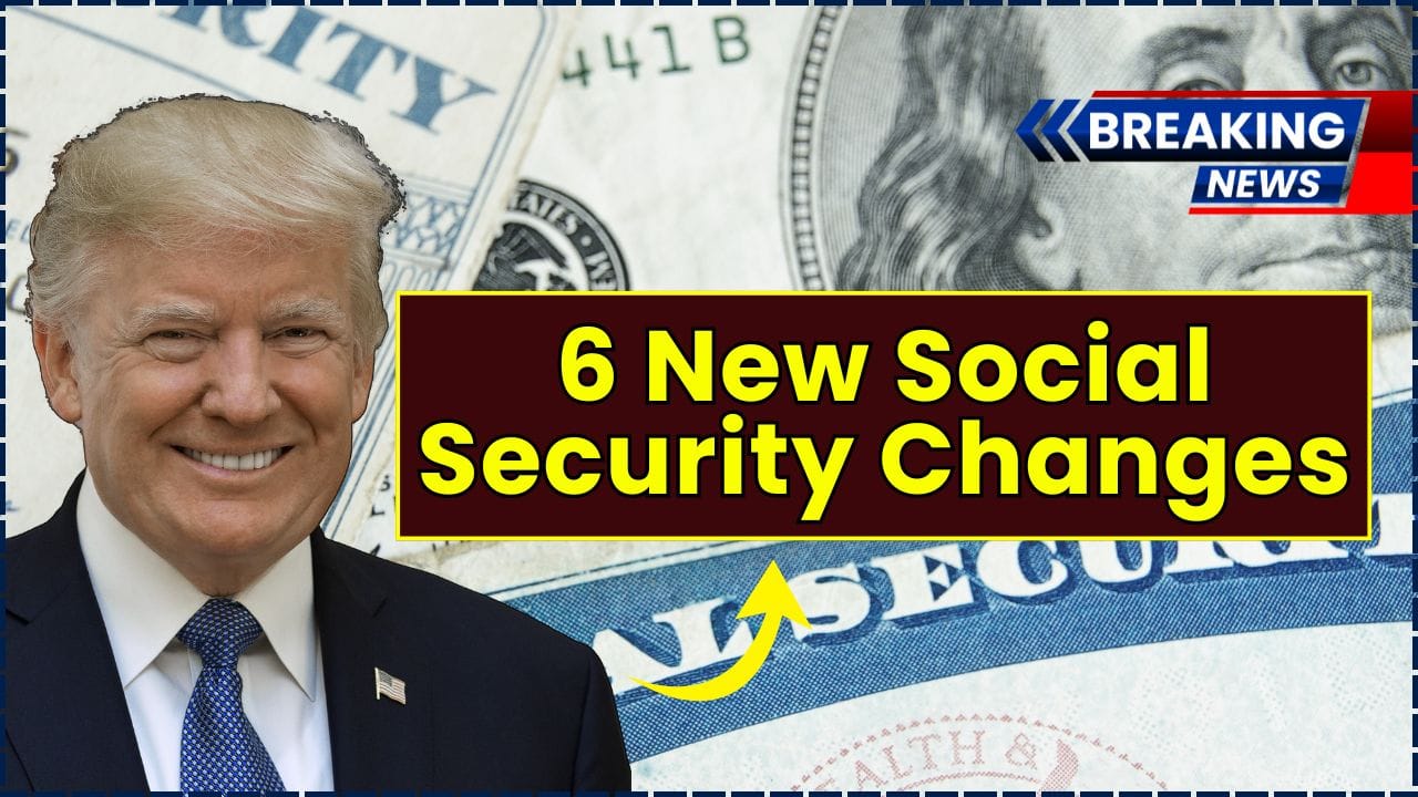 6 New Social Security Changes Just Hit