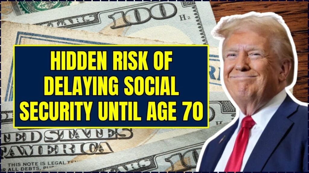 Hidden Risk of Delaying Social Security Until Age 70