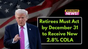 Retirees Must Act by December 31 to Receive New 2.8% COLA