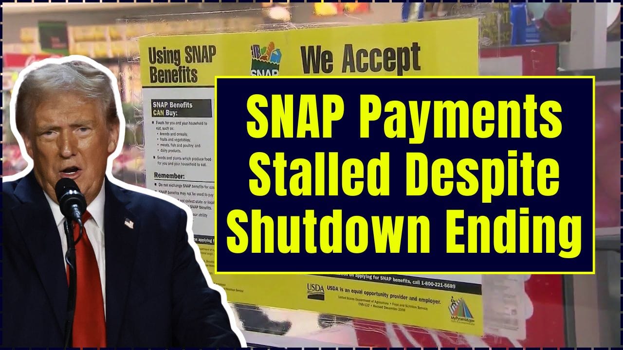 SNAP Payments Stalled Despite Shutdown Ending