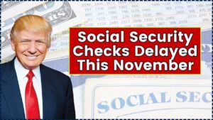 Social Security Checks Delayed This November