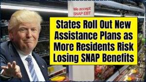 States Roll Out New Assistance Plans as More Residents Risk Losing SNAP Benefits