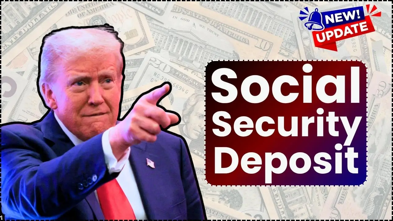Social Security Deposit