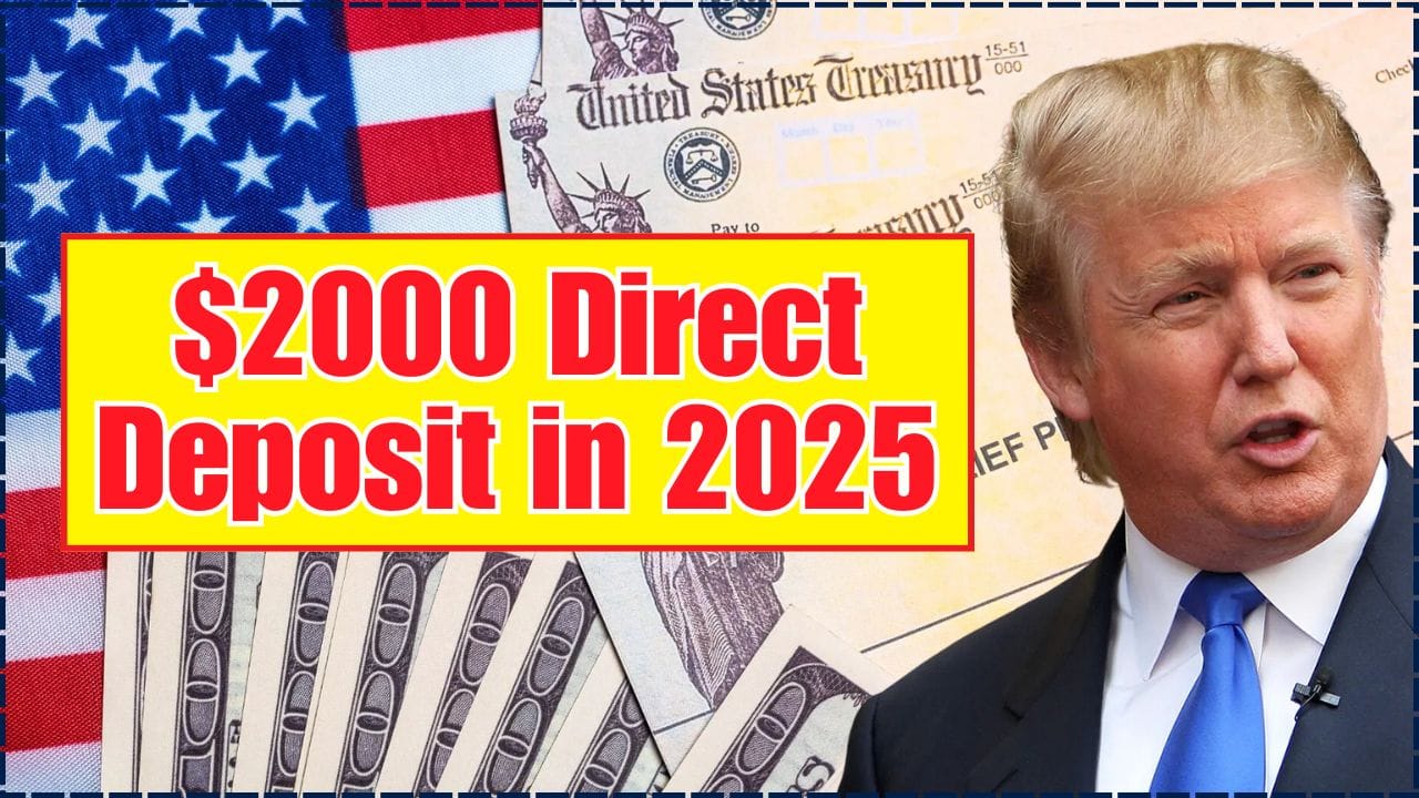 $2000 Direct Deposit in 2025