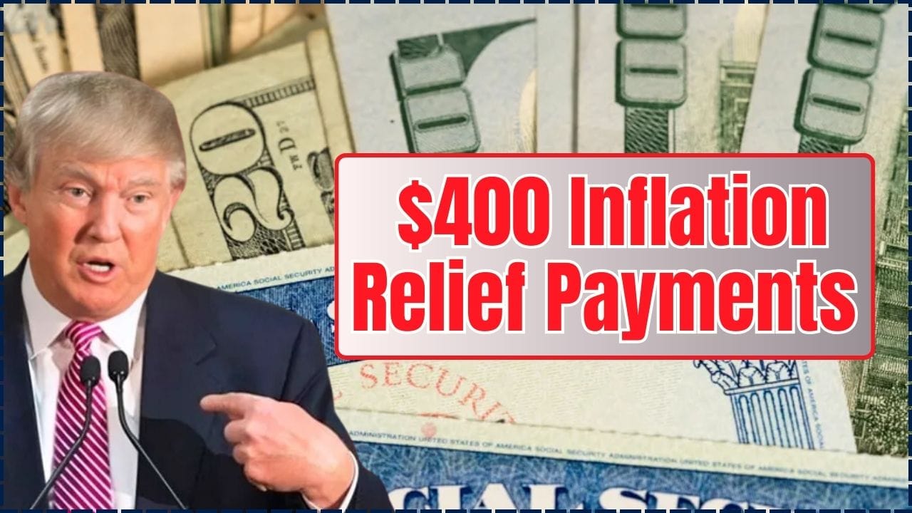 $400 Inflation Relief Payments