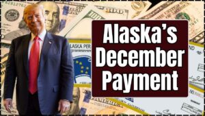 Alaska’s December Payment