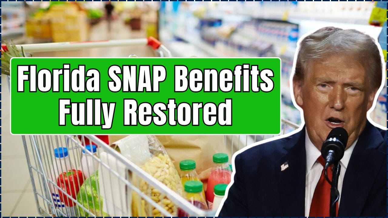 Florida SNAP Benefits Fully Restored