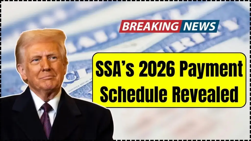 SSA’s 2026 Payment Schedule Revealed