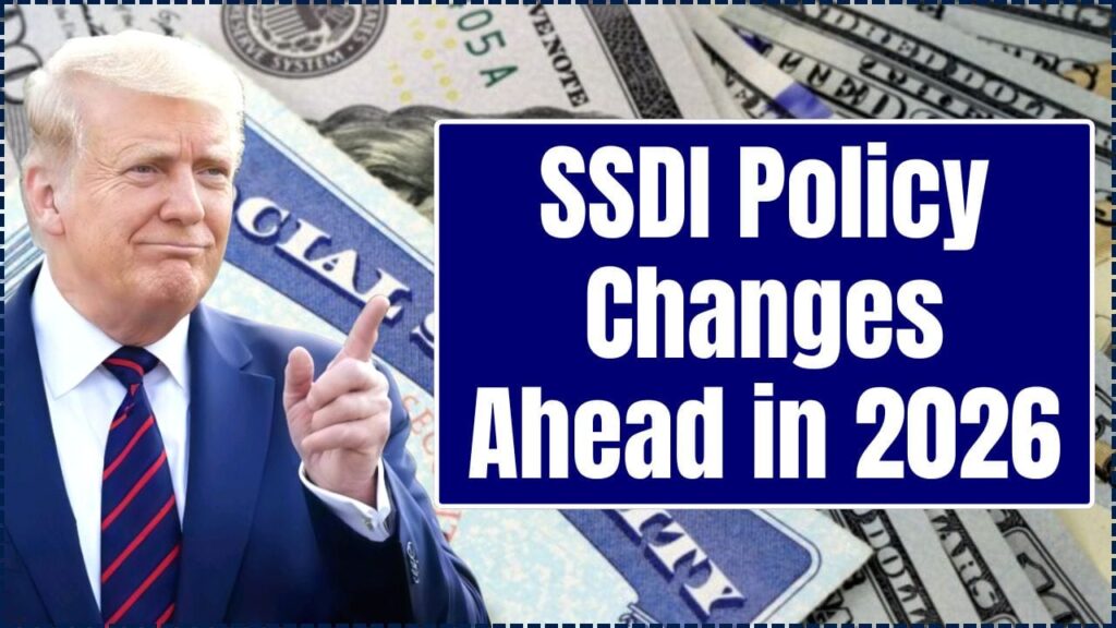 SSDI Policy Changes Ahead in 2026