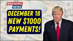 December 18 Brings New $1000 Payments